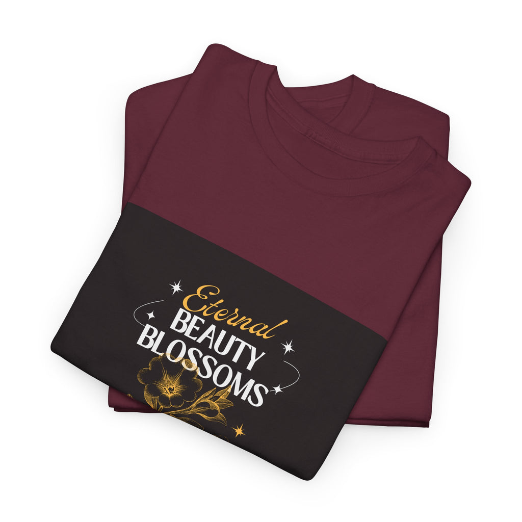 T-Shirt — 'Eternal Beauty Blossoms' Floral Inspirational Graphic Tee