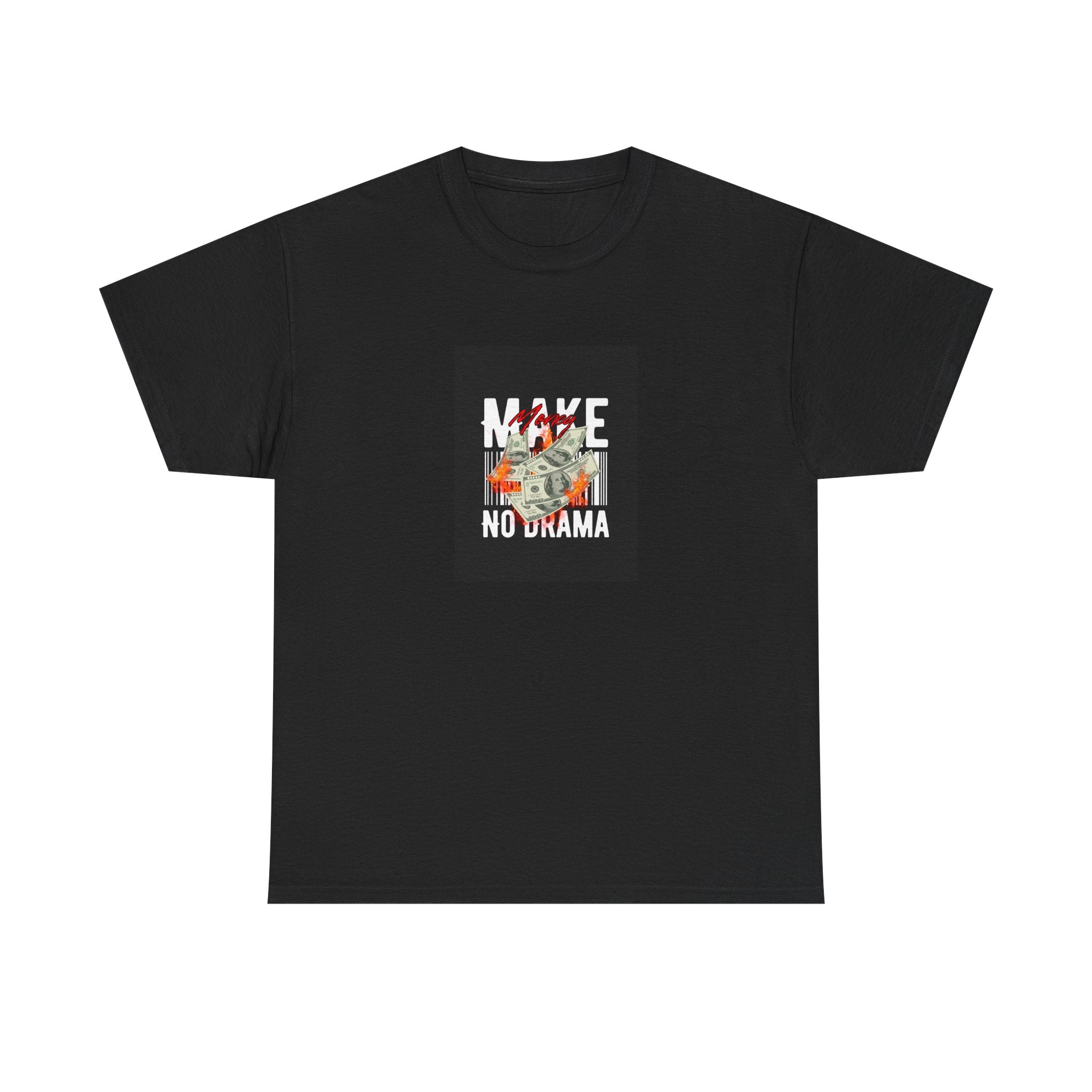 Make Money No Drama Tee: Premium Graphic Cash Slogan T-Shirt