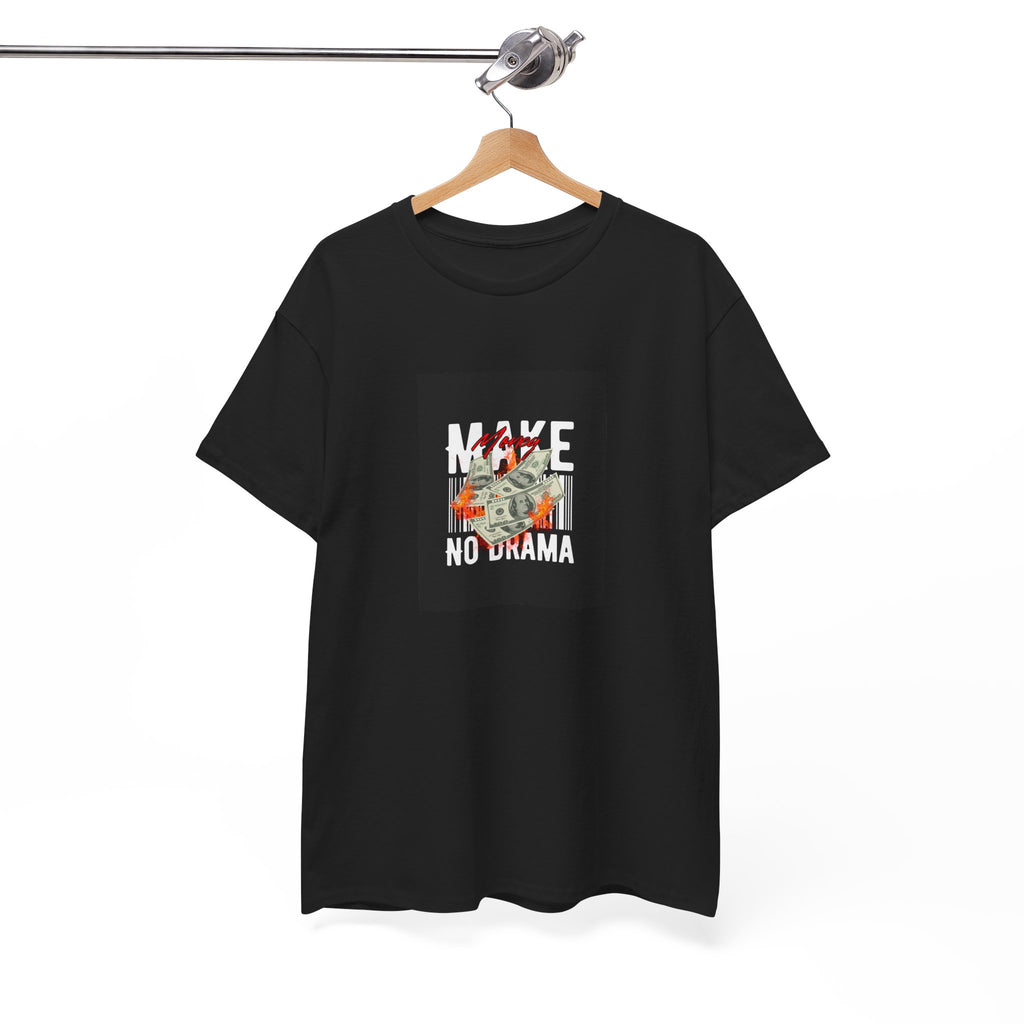 Make Money No Drama Tee: Premium Graphic Cash Slogan T-Shirt